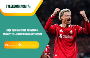 Đội hình dự kiến trước trận Marseille vs Liverpool